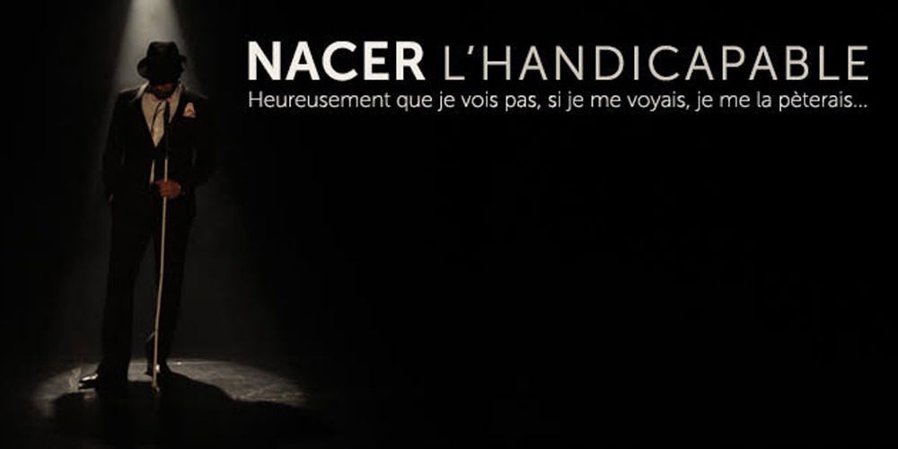 NACER L'HANDICAPABLE