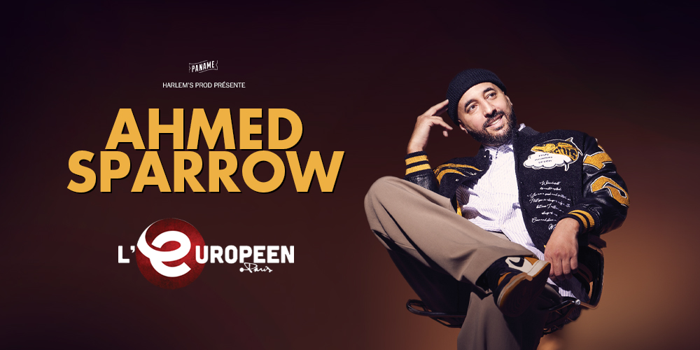 Ahmed Sparrow à l'Européen