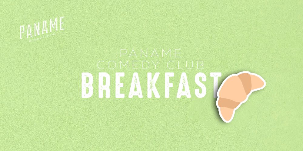 Paname Breakfast Comedy